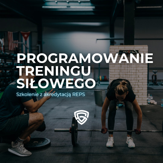 PROGRAMOWANIE TRENINGU SIŁOWEGO