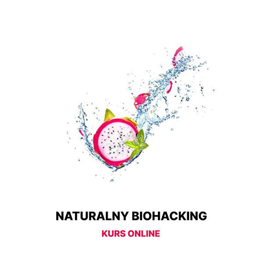 Naturalny biohacking